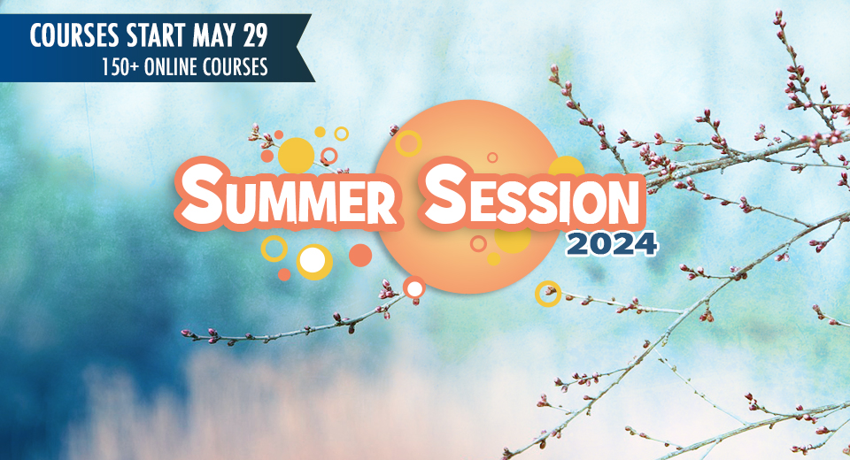 Summer Session - Classes begin May 29.