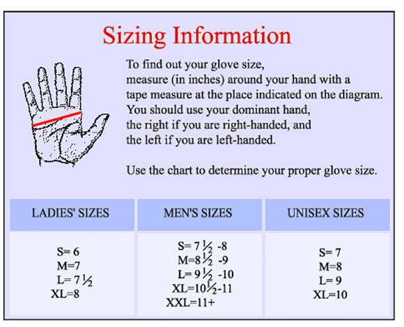 Glove Sizing Guide - To find you glove size, measure around your hand below fingers and above thumb.