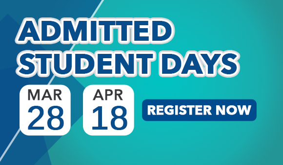 Admitted Student Days - March 28 and April 18