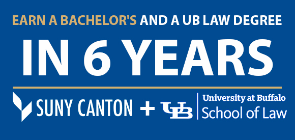 Earn a Bachelor's and a UB Law Degree in 6 years with SUNY Canton and University of Buffalo School of Law