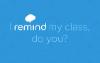 I remind my class. Do you?