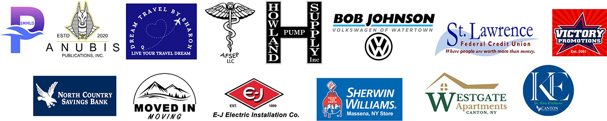 SMMLD, Anubis Publications, Dream Travel by Sharon, AFSEP, Howland Pump Supply, Bob Johnson, St. Lawrence Credit Union, Victory Promotions, North Country Savings Bank, Moved In Moving, E-J Electric Installation, Sherwin Williams, Westgate Apartments, Ken Ericksonly, Renzi Foodservice, Taco Bell, SMMLD, Anubis Publications